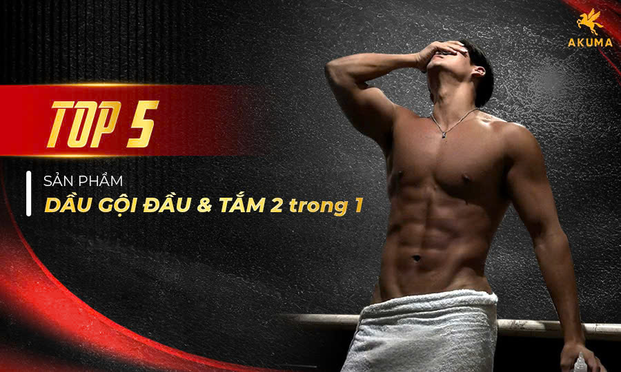 Top 5 sản phẩm dầu gội đầu & tắm 2 trong 1 bạn không nên bỏ qua