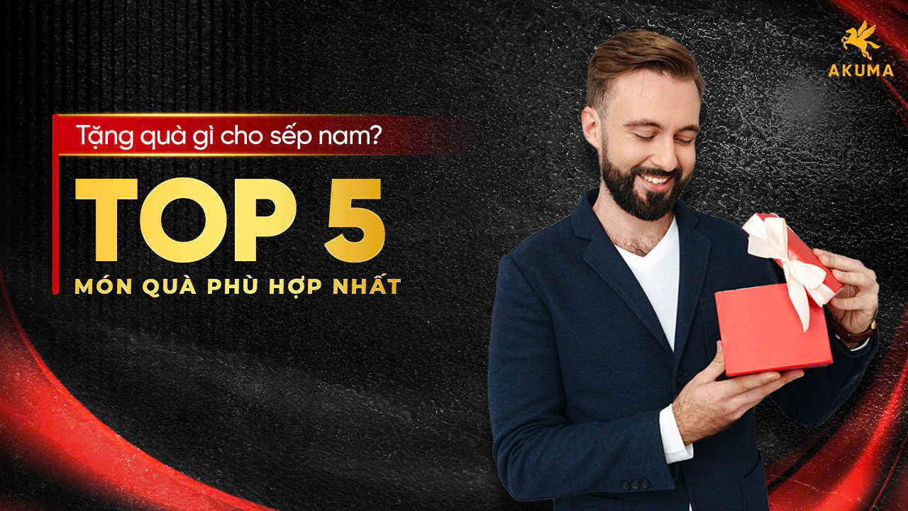 Quà tặng sếp vừa sang trọng vừa ý nghĩa