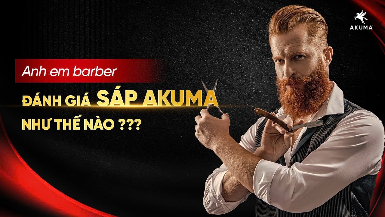 Sáp vuốt tóc nhà AKUMA được đánh giá như thế nào?
