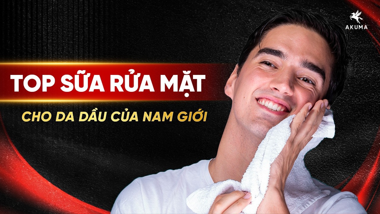 top sữa rửa mặt cho da dầu dành cho nam giới