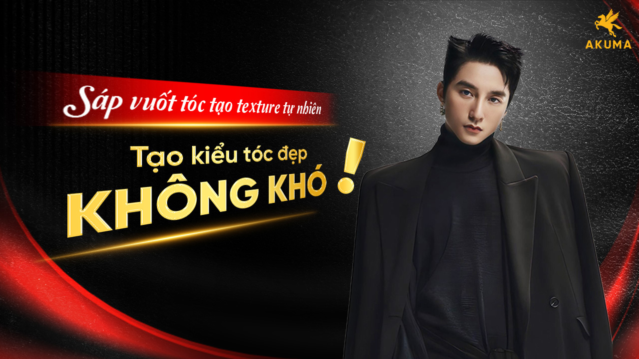 Sáp vuốt tóc tạo texture tự nhiên - Tạo kiểu tóc đẹp không khó