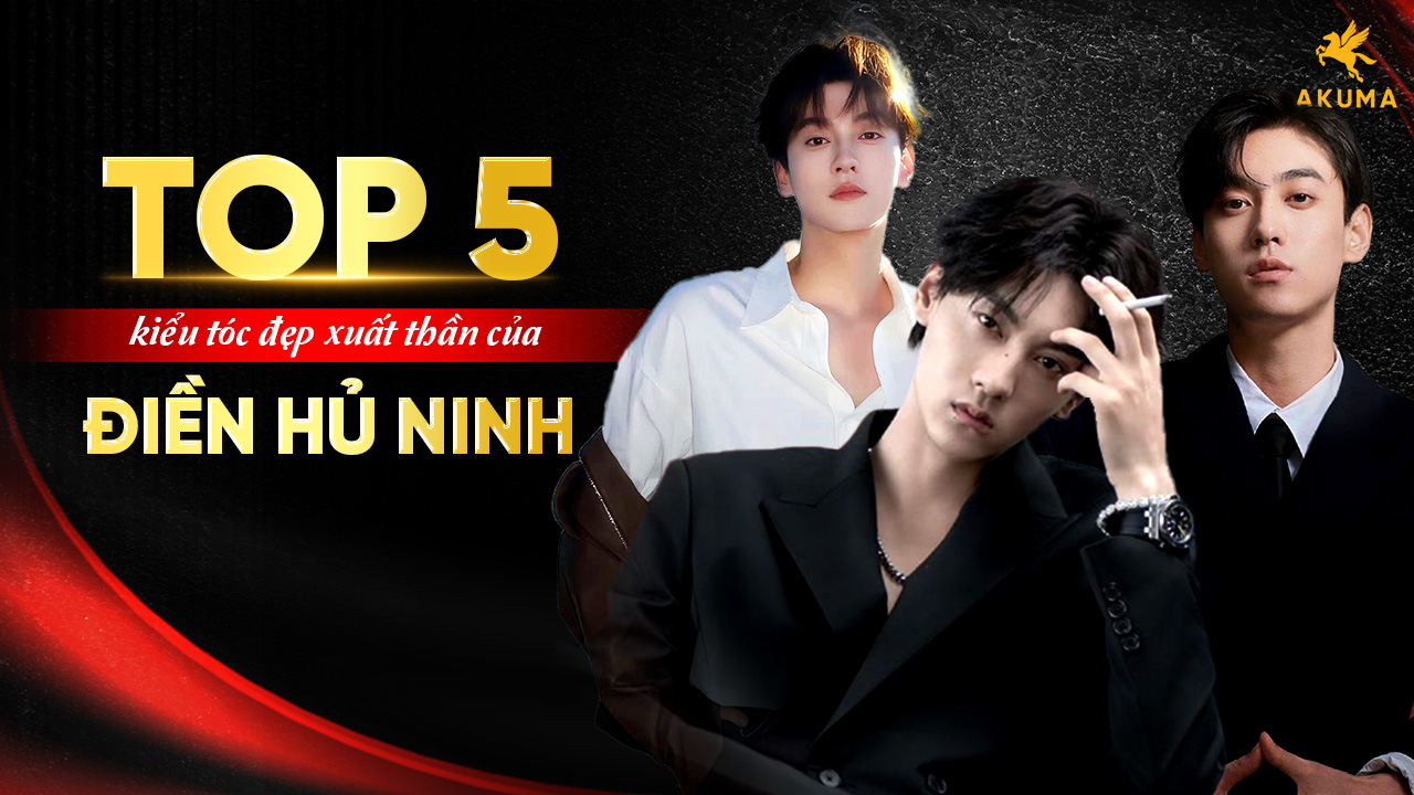 Khám phá kiểu tóc đẹp xuất thần của Điền Hủ Ninh
