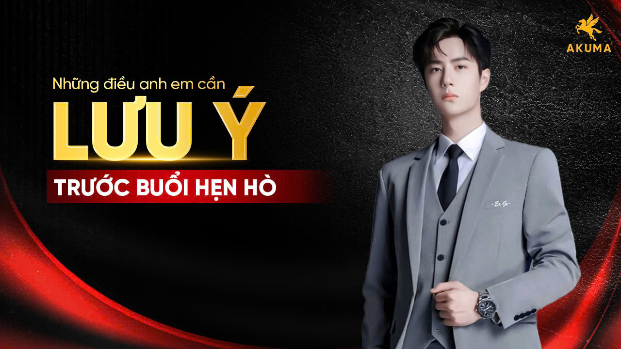 Lưu ý trước buổi hẹn hò