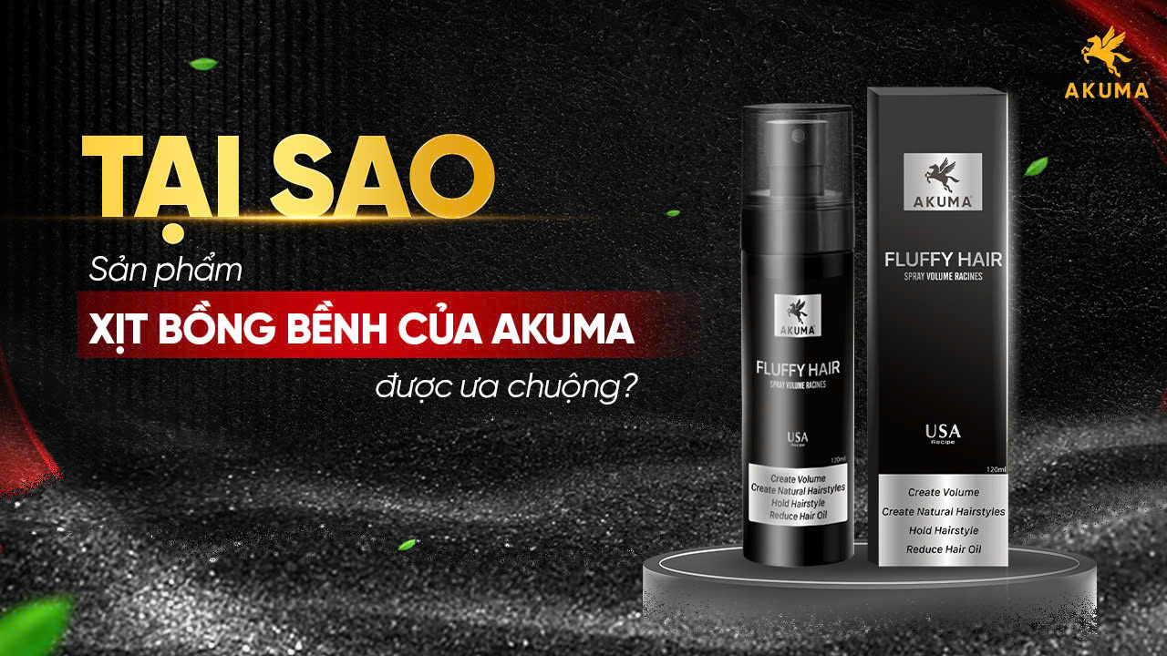 Tại sao sản phẩm xịt bồng bềnh của AKUMA được ưa chuộng?