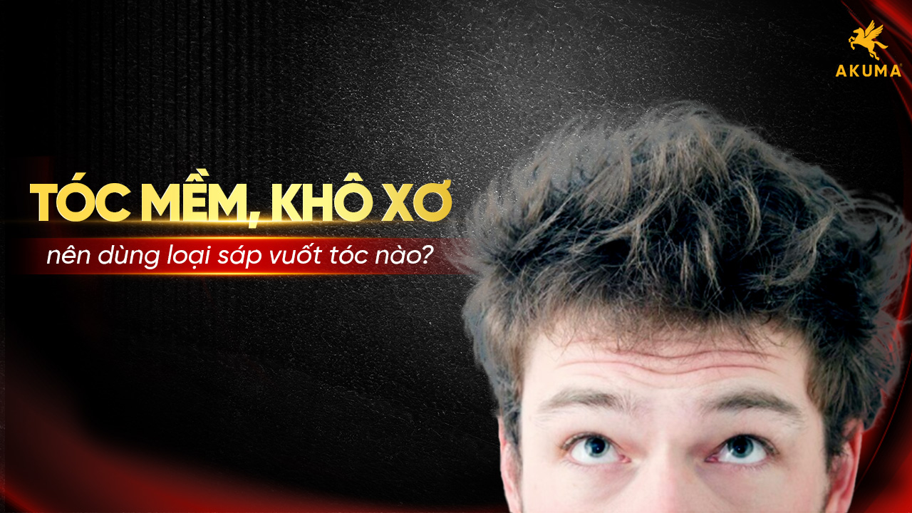Sáp vuốt tóc phù hợp với tóc mềm khô xơ