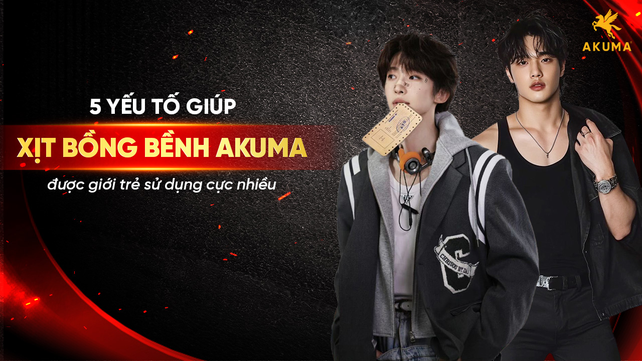5 yếu tố giúp chai xịt bồng bềnh của AKUMA được giới trẻ sử dụng cực nhiều