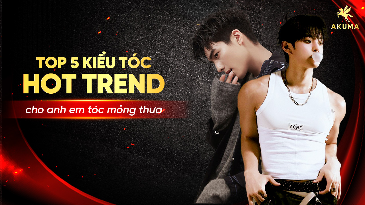 Top 5 kiểu tóc hottrend cho anh em tóc mỏng thưa