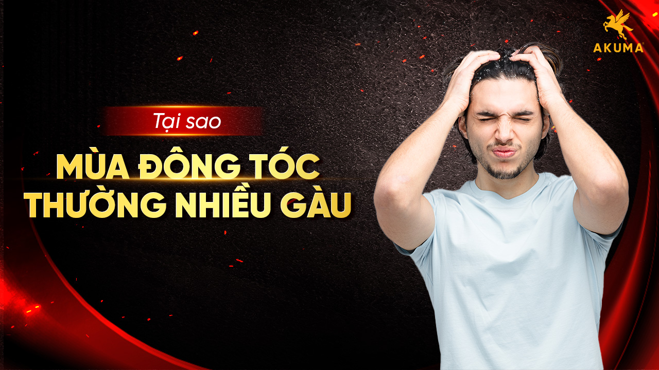 Tại sao mùa đông tóc nhiều gàu
