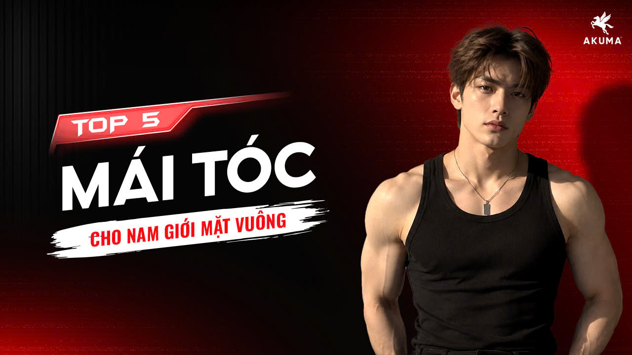 Kiểu tóc cho nam giới mặt vuông: 15+ kiểu tóc giúp gương mặt cân đối, nam tính