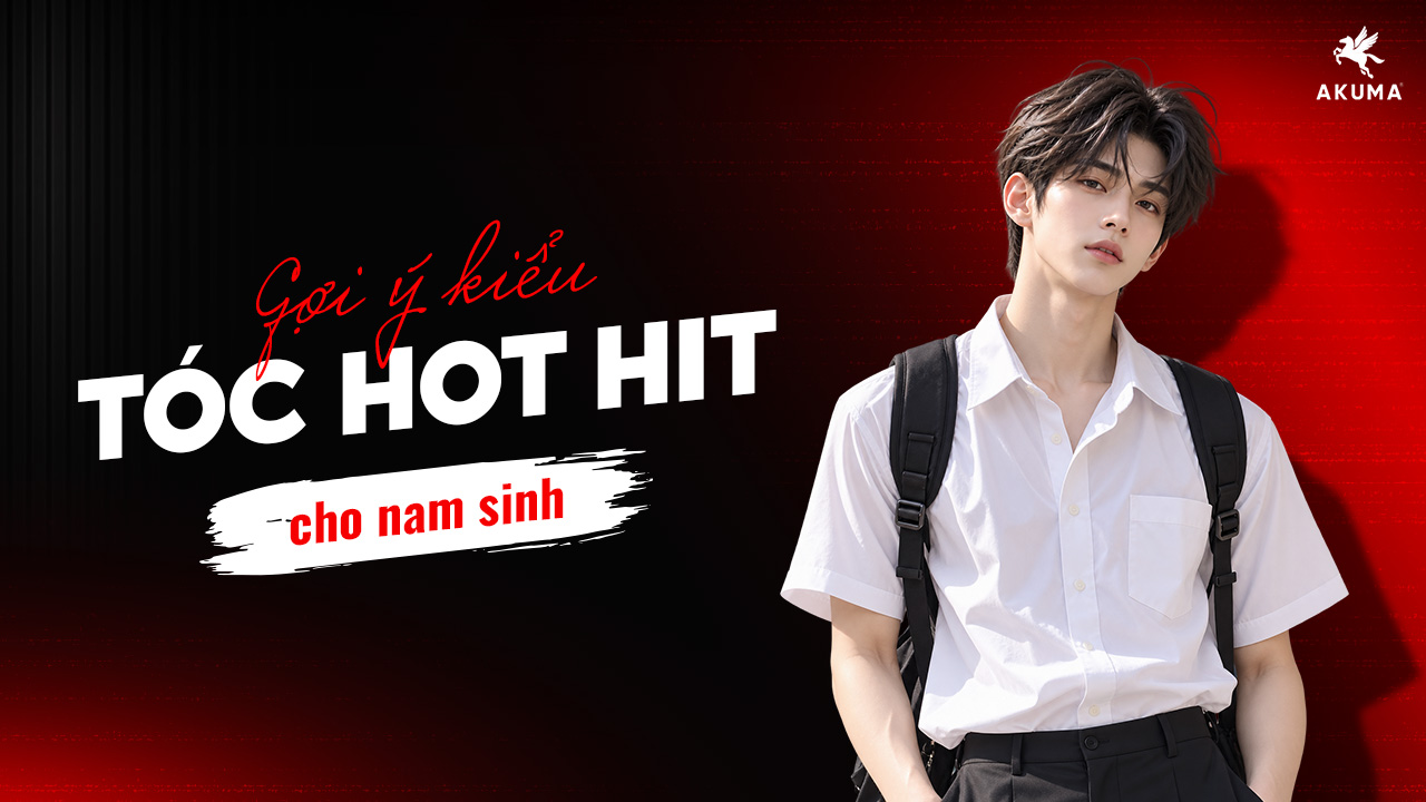 Gợi ý các kiểu tóc hot hit cho nam sinh trẻ trung, năng động